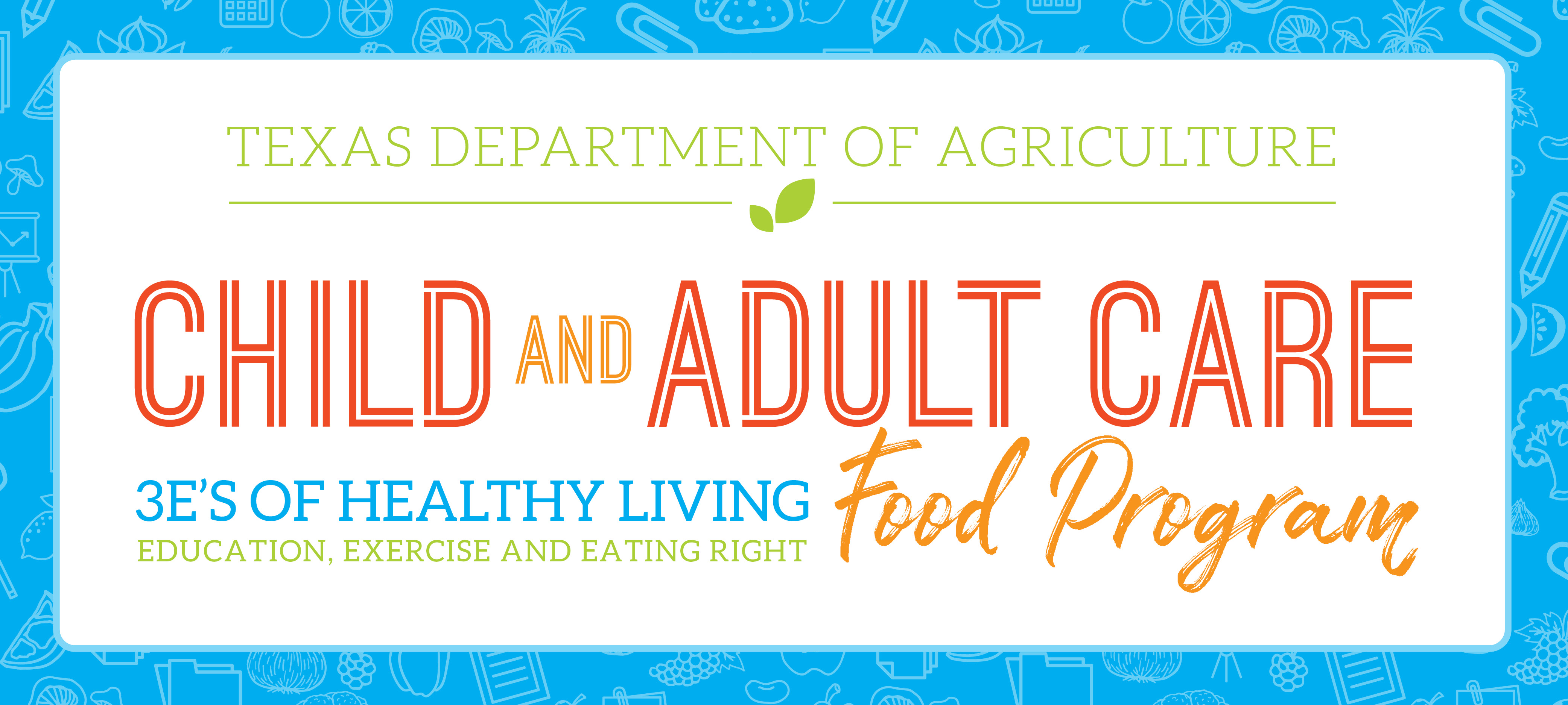 Texas Department of Agriculture, Child and Adult Care Food Program Banner