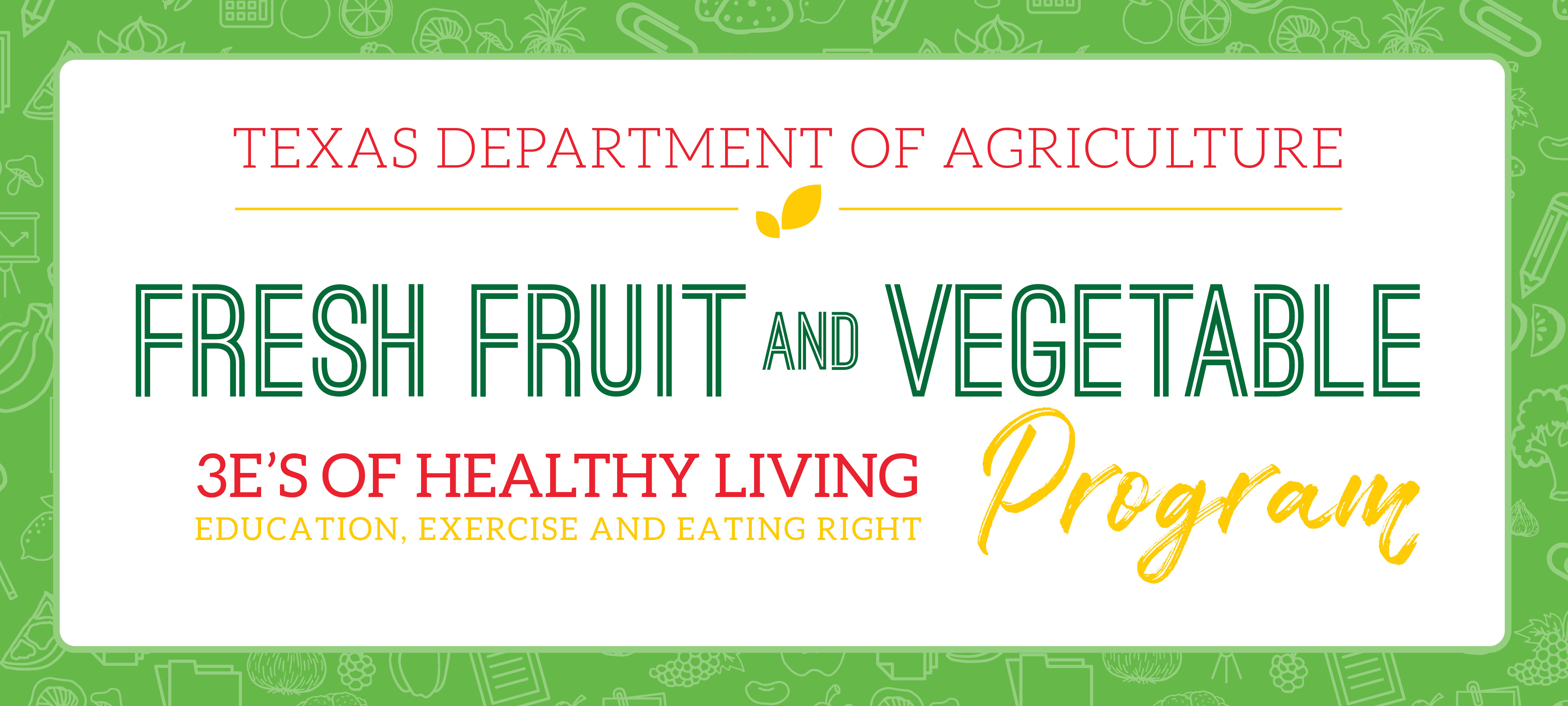 Texas Department of Agriculture, Fresh Fruit and Vegetable Program Banner