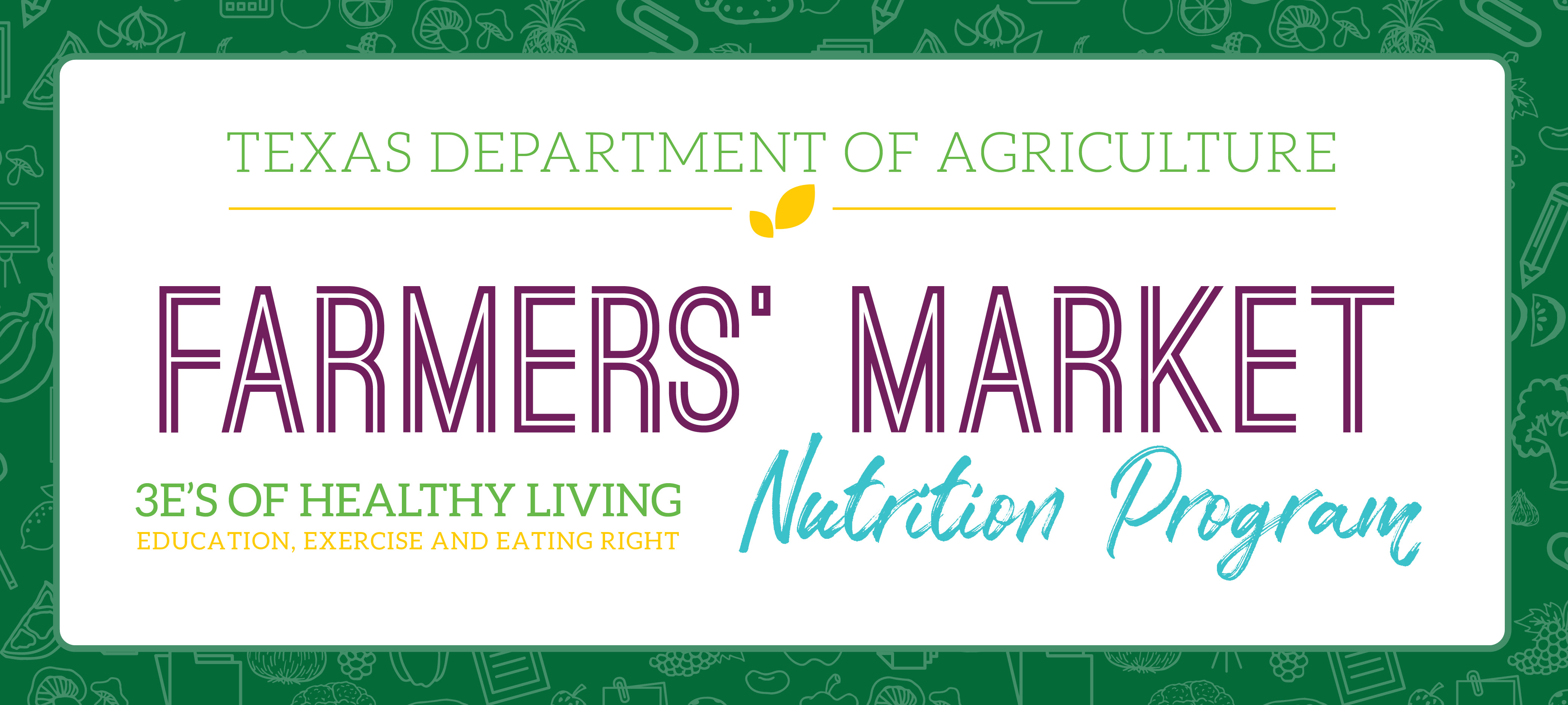 Texsa Department of Agriculture, Farmers Market Nutrition Program Banner