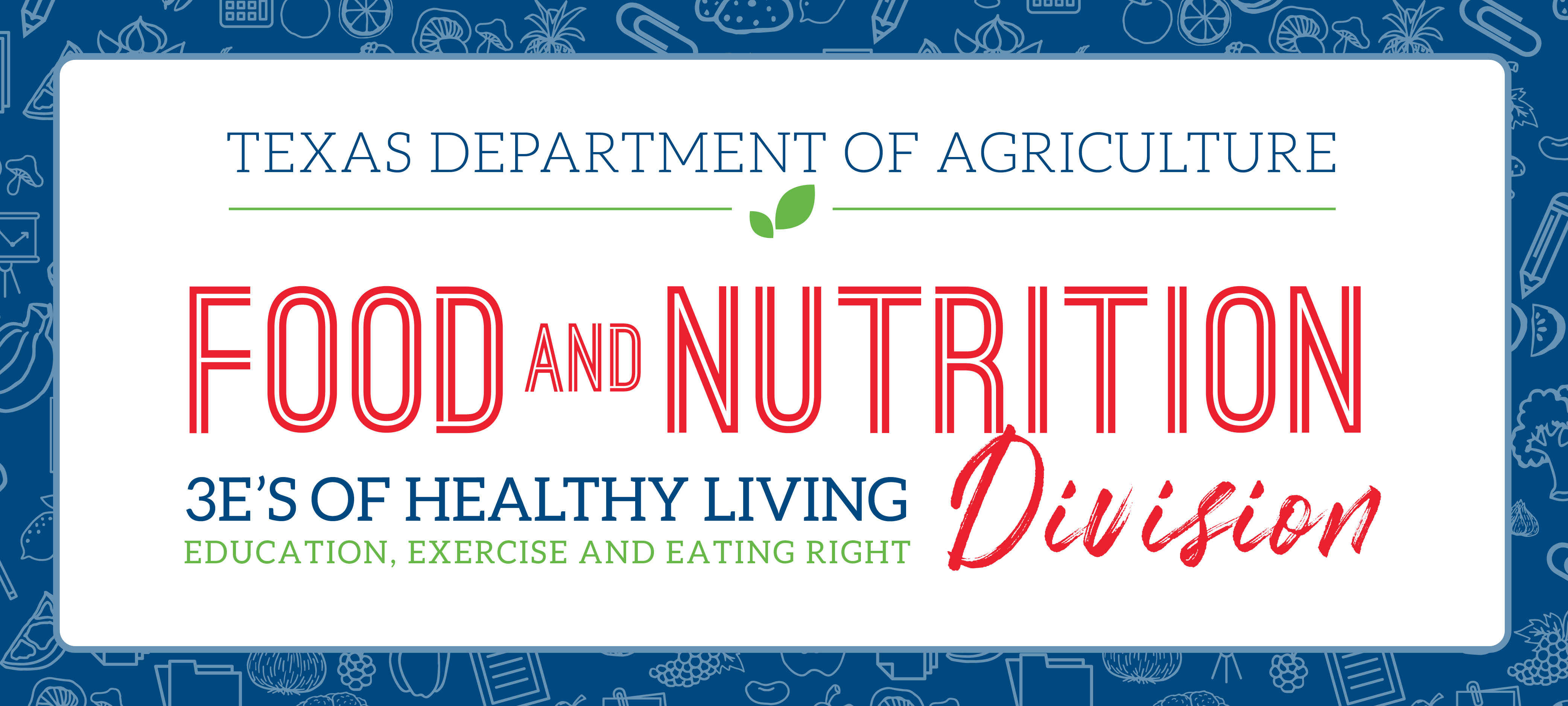 Texas Department of Agriculture, Food and Nutrition Division Banner