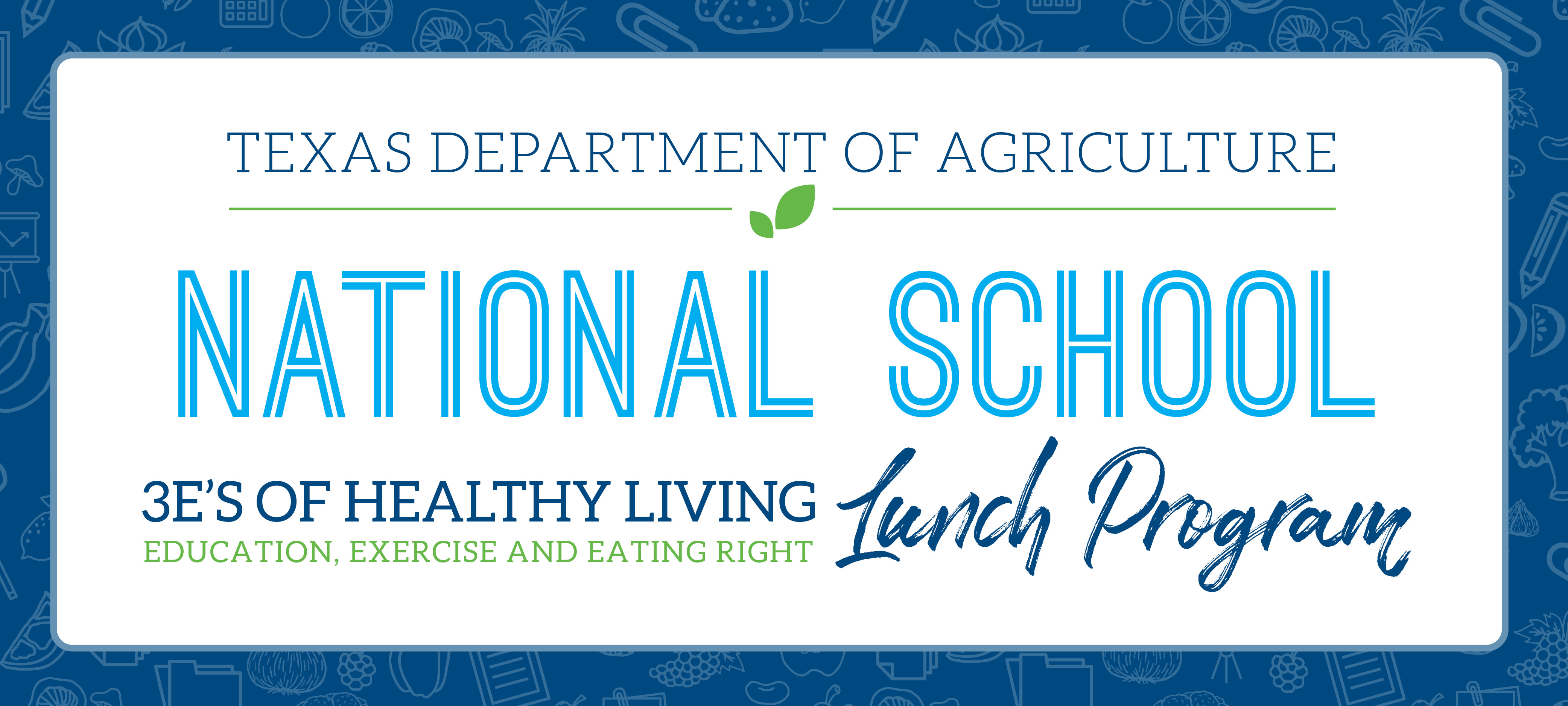 Texas Department of Agriculture, National School Lunch Program Banner