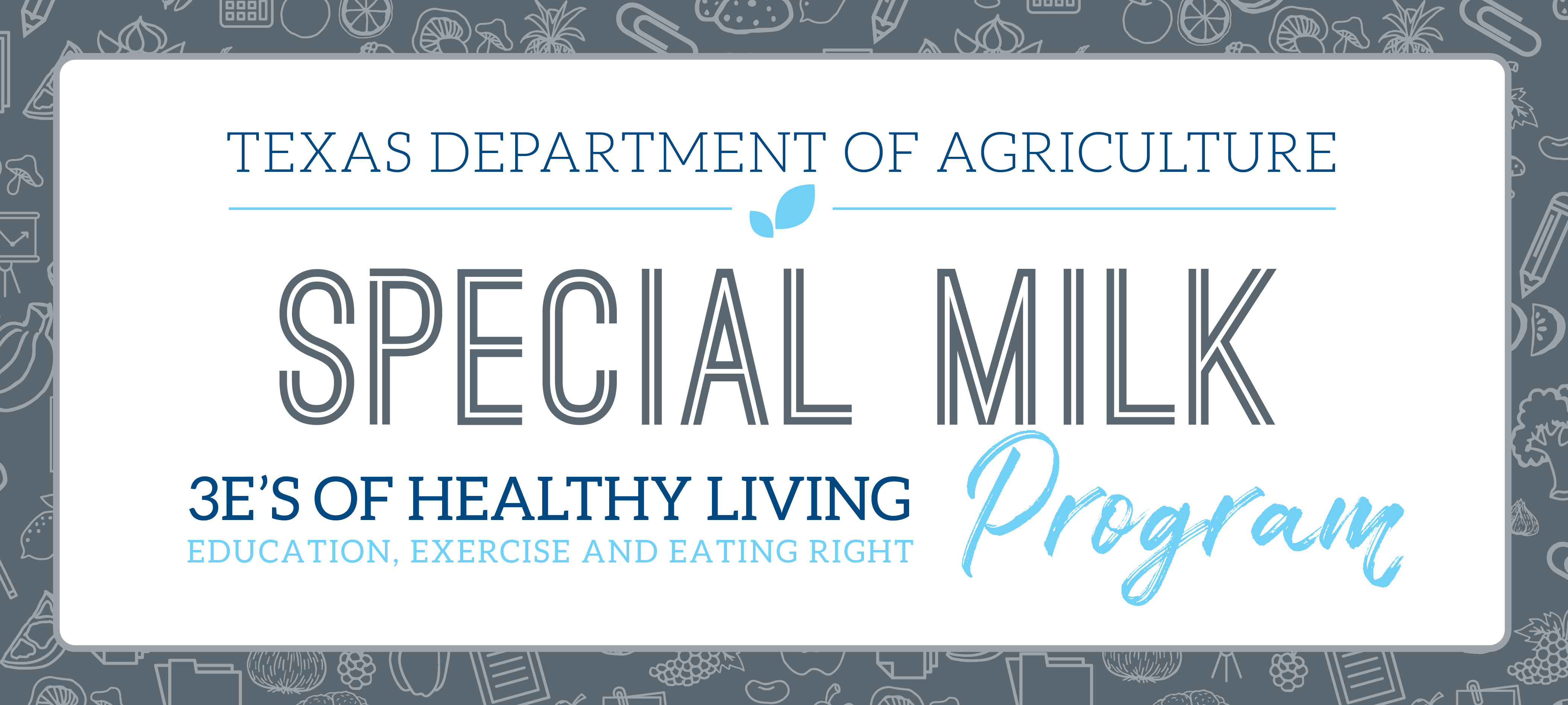 Texas Department of Agriculture, Special Milk Program Banner