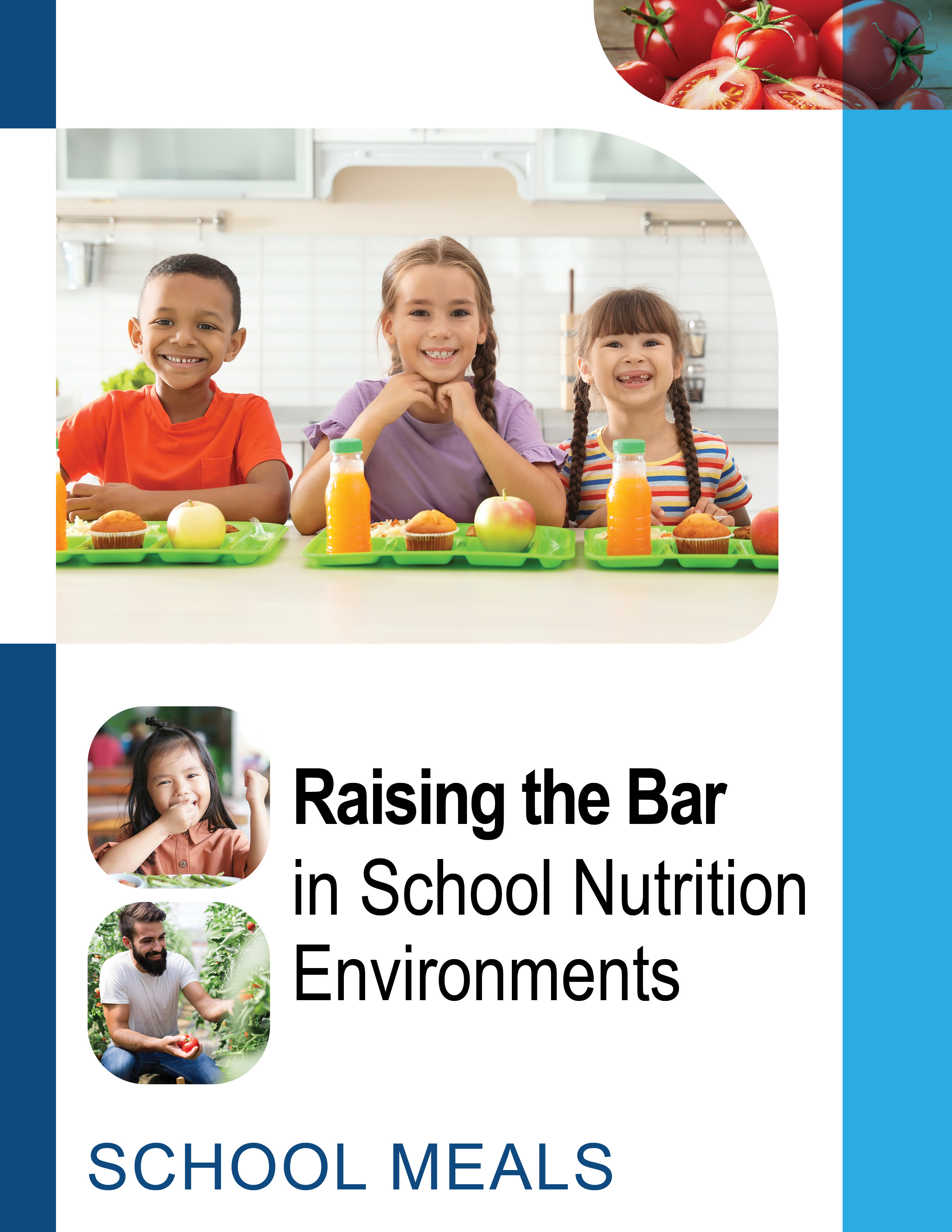 Raising the Bar in School Nutrition Environments