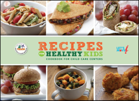 Recipes for Healthy Kids: Cookbook for Child Care Centers and Child Care Homes (Team Nutrition)